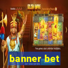 banner bet